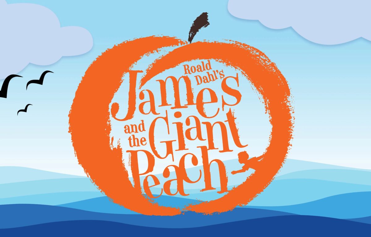 Rochester Opera House Presents Roald Dahls Beloved Classic “james And The Giant Peach